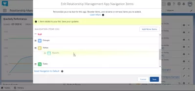 Comment ajouter un objet personnalisé à la barre de navigation dans SalesForce foudre? : Faites glisser un élément dans les éléments de navigation de l'application de gestion des relations pour les réorganiser.